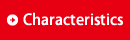 Characteristics